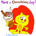 Have A Chocolicious Day.