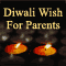 On Diwali... Wish Your Parents!