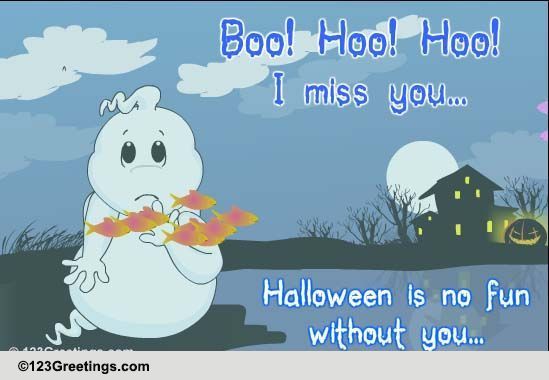 Boo Hoo! Miss U! Free Miss You eCards, Greeting Cards 