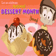 A Yummy Dessert Month E-card.
