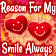 You Are Reason For My Smile Always !