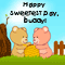 Happy Sweetest Day, Buddy!