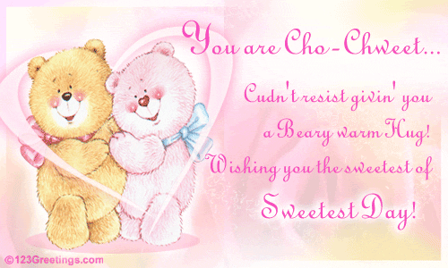 You Are Cho-chweet!