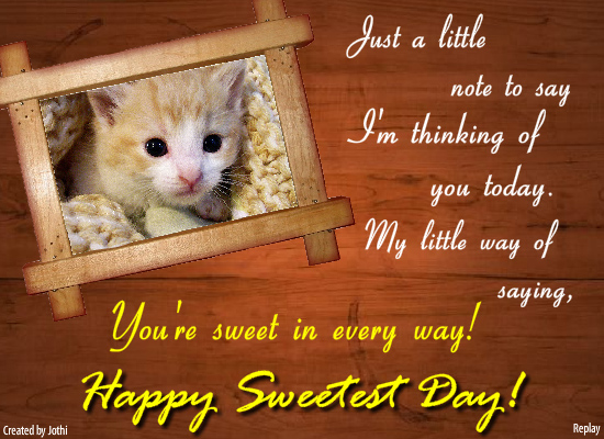 You Are Sweet In Every Way Free Love ECards Greeting Cards 123 