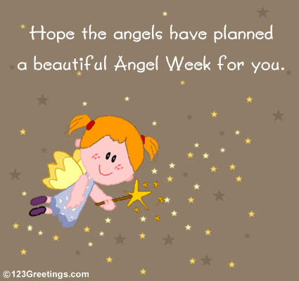 A Wonderful Angel Week...