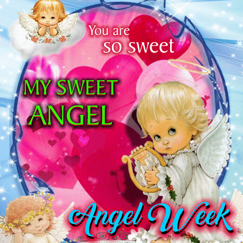 You’re My Sweet Angel...