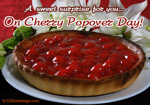 For You On Cherry Popover Day...