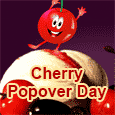 For Cherry Popover Day.