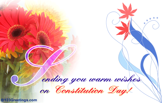 Warm Wishes On Constitution Day...