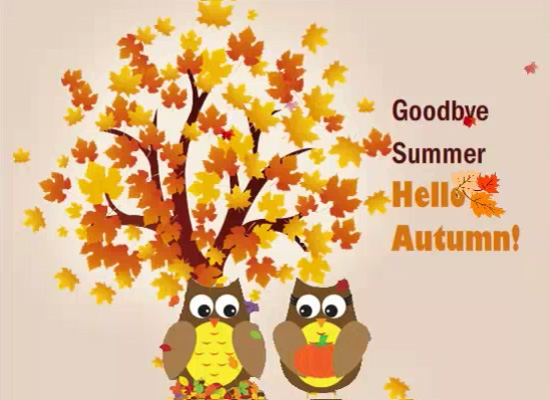 Goodbye Summer Hello Autumn Free Happy Autumn Ecards Greeting Cards 123 Greetings