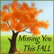 A Miss You Fall Message...