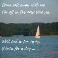 Sail Away With Me.