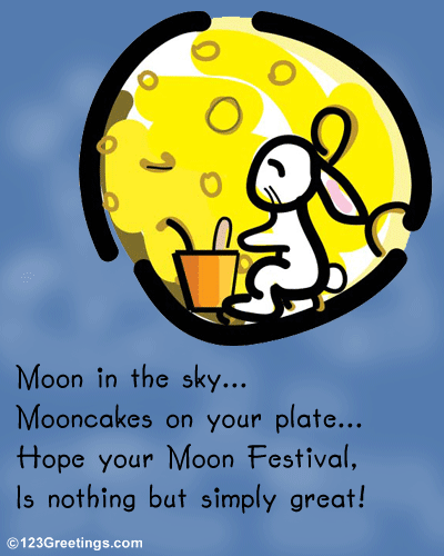 A Great Moon Festival! Free Chinese Moon Festival eCards, Greeting Cards |  123 Greetings