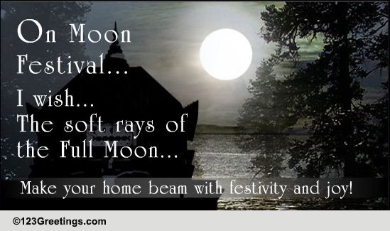 Beam With Festivity And Joy! Free Chinese Moon Festival eCards | 123