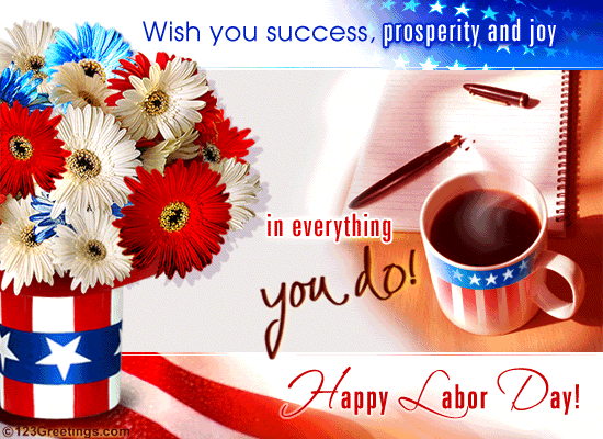 A Labor Day Wish!