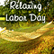 Relax! It's Labor Day!