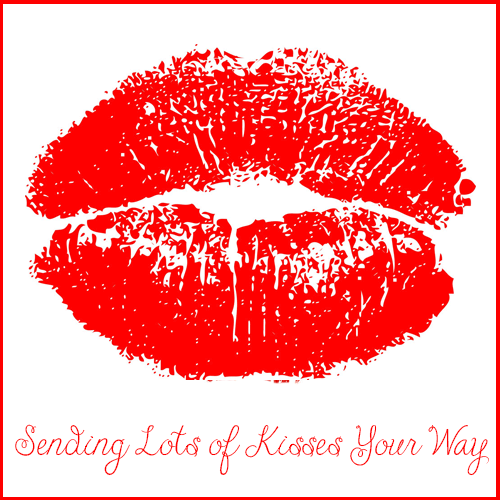 sending kisses your way