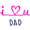 I Love U Dad!