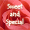 For Someone Sweet And Special...
