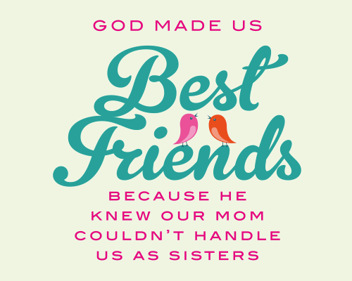 My Best Friend, My Soul Sister. Free Best Friends eCards, Greeting