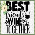 Best Friends Wine Together