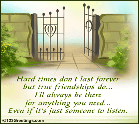 missing you quotes for friends. I#39;ll Be There For You!