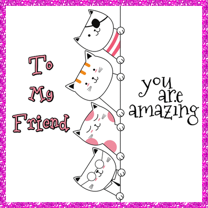 You Are Amazing Free Special Friends eCards, Greeting Cards | 123 Greetings