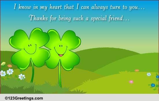 I Think Of You My Friend... Free Special Friends eCards, Greeting Cards