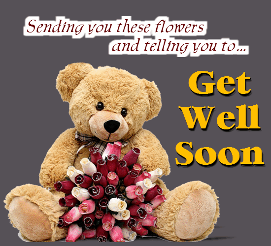 Sending You Flowers And Get Well Soon.