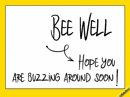 Buzzing Around. Free Get Well Soon eCards, Greeting Cards | 123 Greetings