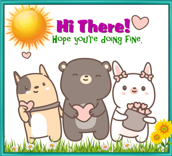 A Cute Hi There Ecard Just For You.
