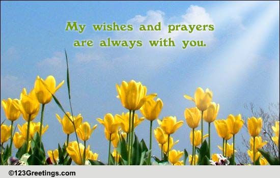 My Wishes And Prayers! Free Good Luck ECards, Greeting Cards | 123 ...