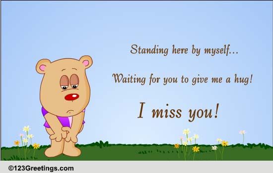 I Miss Your Hugs Free Miss You Ecards Greeting Cards 123 Greetings