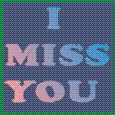 I Miss You Card.