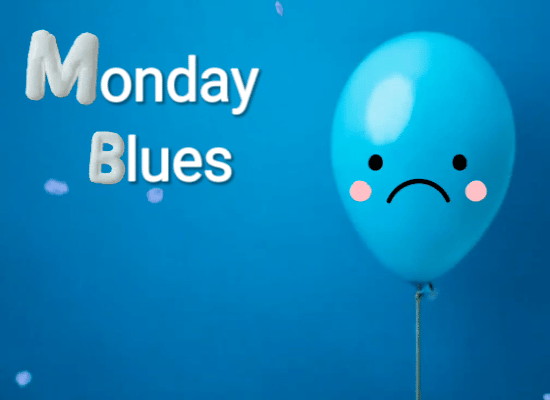 Monday’s A Bummer!