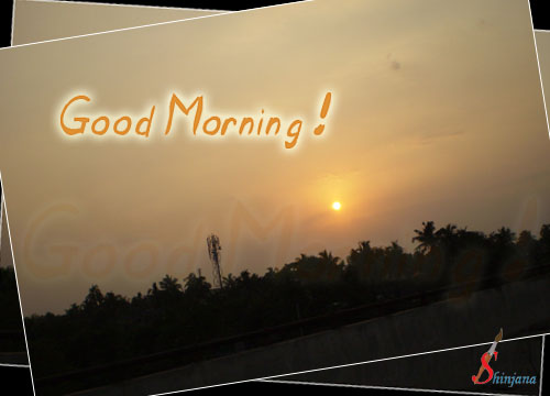Start Your Day With My Wishes.
