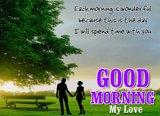 A Wonderful Morning With Your Love.