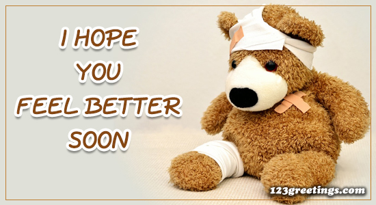 I Hope You Feel Better. Free Get Well Soon Images eCards, Greeting