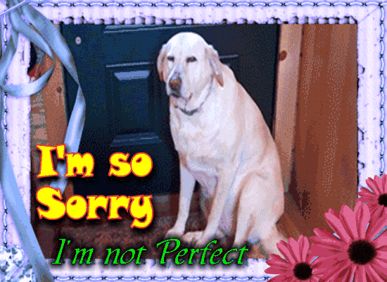 I’m Not Perfect! Free Sorry eCards, Greeting Cards | 123 Greetings