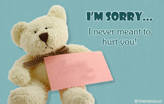 Im Sorry I Never Meant To Hurt You Free Sorry Ecards 123 Greetings