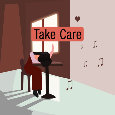 Take Care Girl...