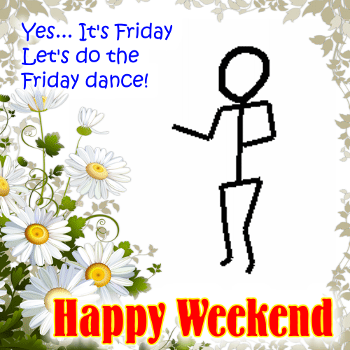 Do The Friday Dance Free Enjoy The Weekend ECards Greeting Cards Greetings