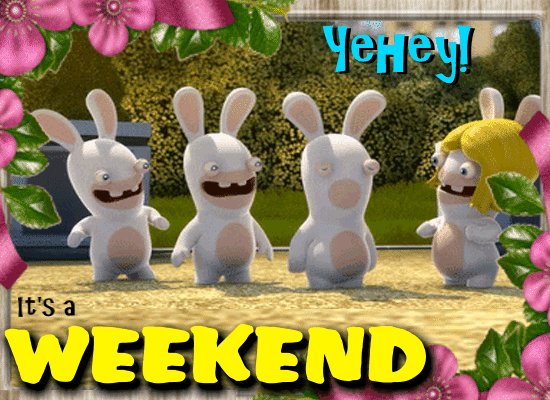 Yehey... It'S A Weekend! Free Enjoy the Weekend eCards | 123 Greetings