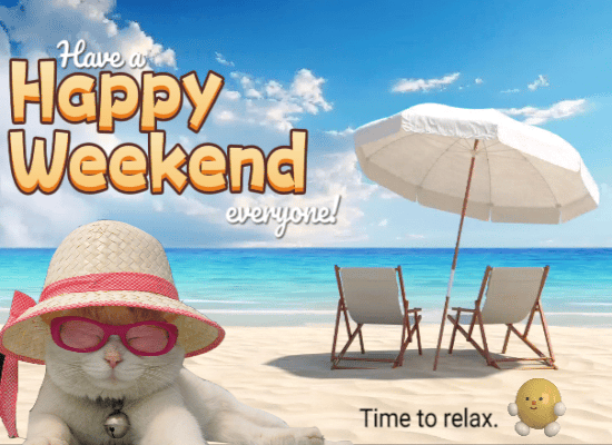 Happy Weekend For Everyone Free Enjoy The Weekend Ecards 123 Greetings 