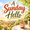 A Sunday Hello To Keep In Touch