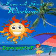 Enjoy A Great Weekend.
