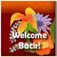 Warm Welcome Back Message!