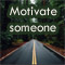 Motivate Someone With This Ecard!