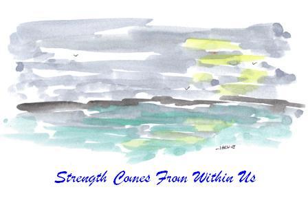 Strength Comes Within Us.