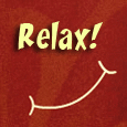 Just Relax!